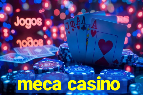 meca casino