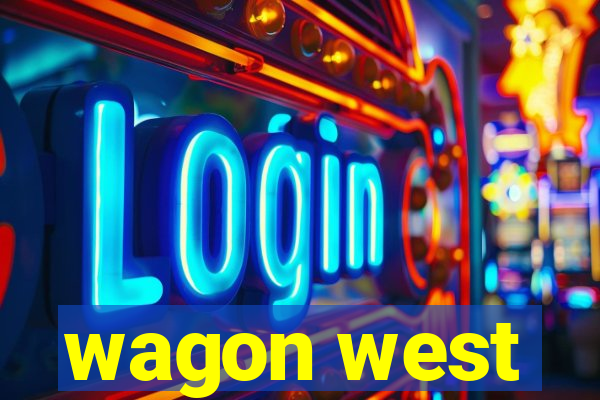 wagon west