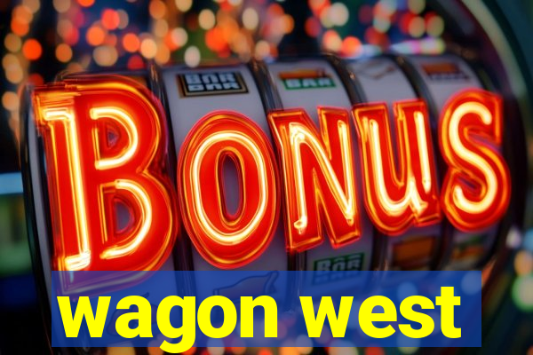 wagon west