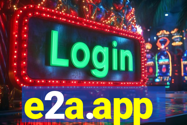 e2a.app