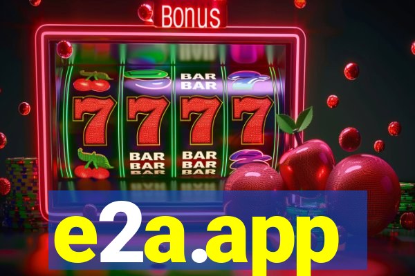 e2a.app