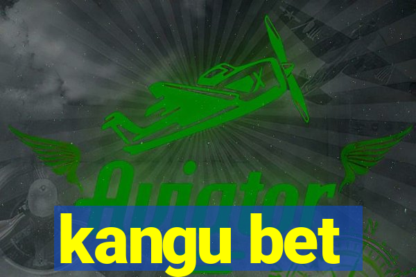 kangu bet