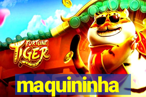 maquininha