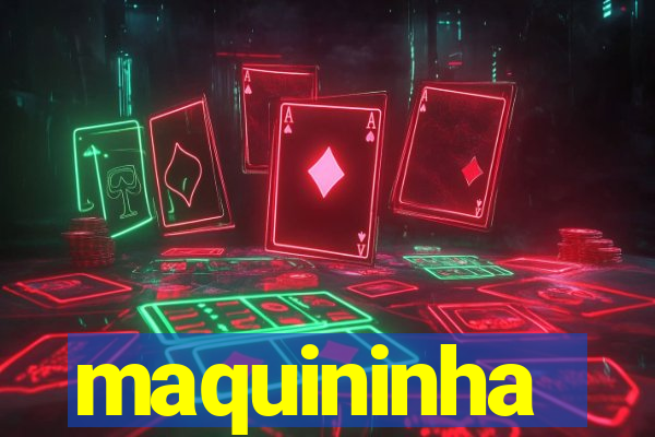 maquininha