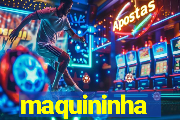 maquininha