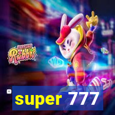 super 777