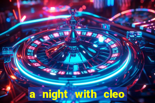 a night with cleo slot jackpot