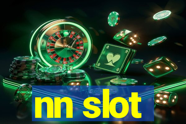 nn slot