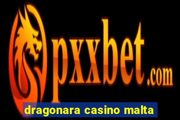 dragonara casino malta