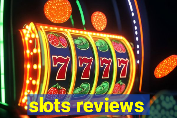 slots reviews