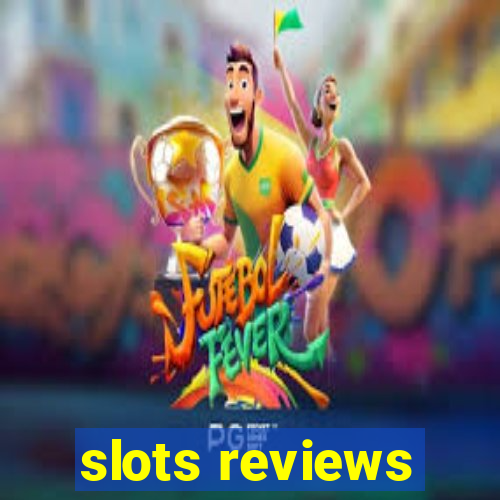 slots reviews