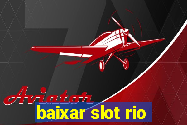 baixar slot rio