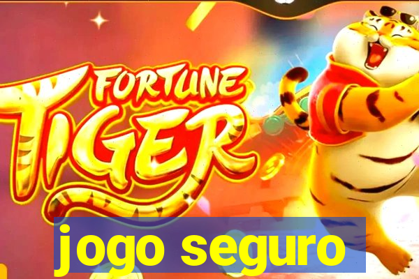 jogo seguro