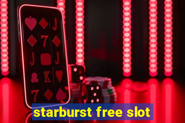 starburst free slot