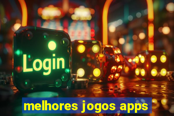 melhores jogos apps