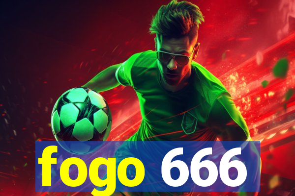 fogo 666