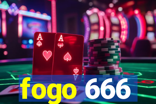 fogo 666