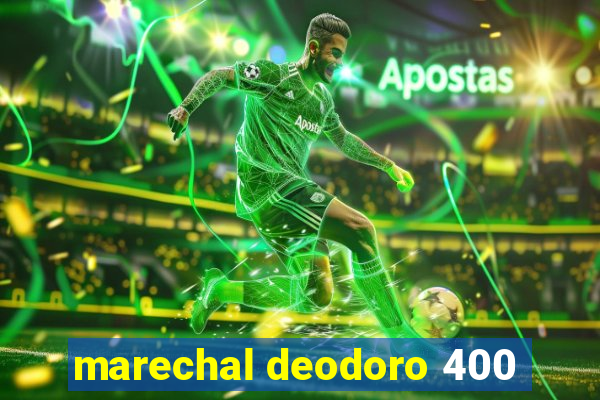 marechal deodoro 400