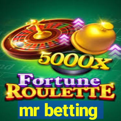 mr betting