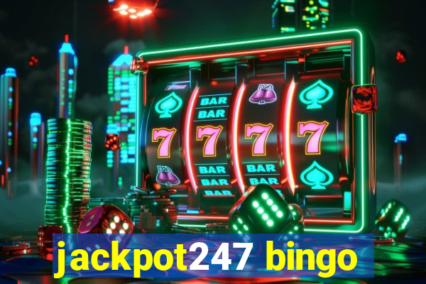 jackpot247 bingo