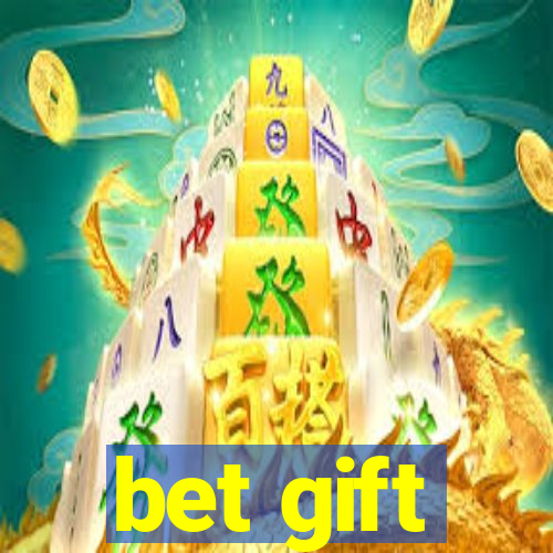 bet gift