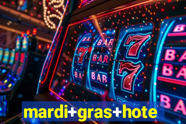 mardi+gras+hotel+&+casino