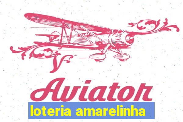 loteria amarelinha