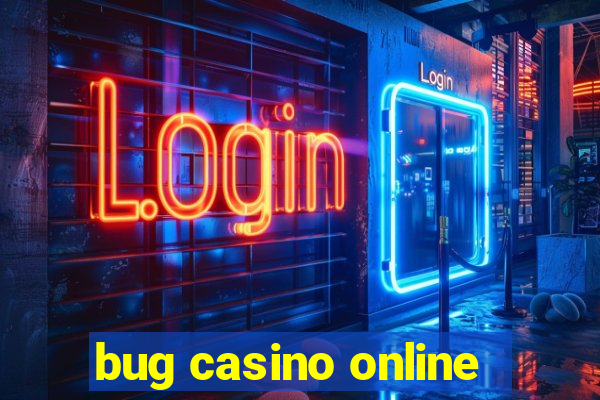 bug casino online