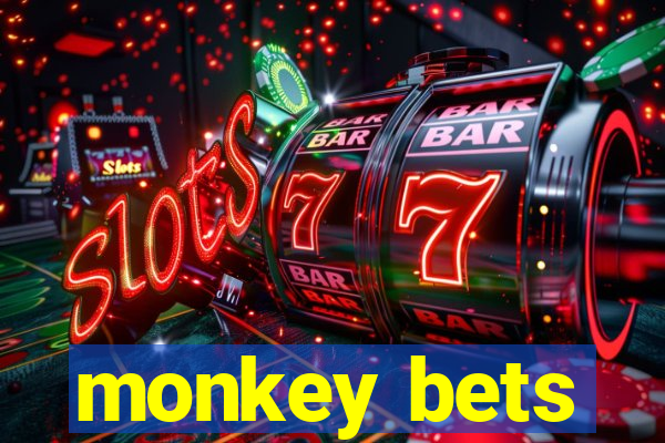 monkey bets