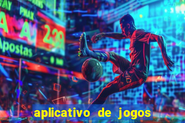 aplicativo de jogos que pagam de verdade