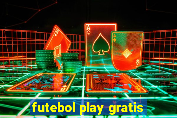 futebol play gratis