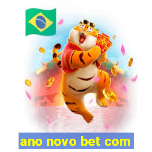 ano novo bet com