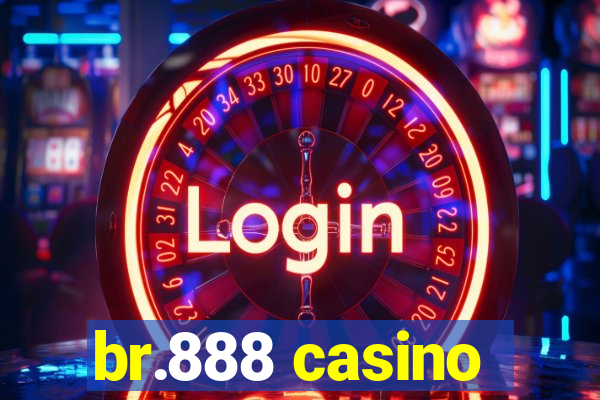 br.888 casino