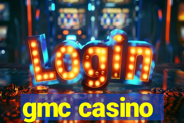 gmc casino