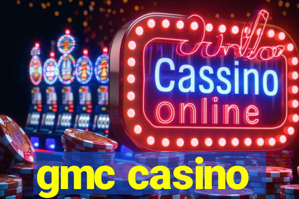 gmc casino