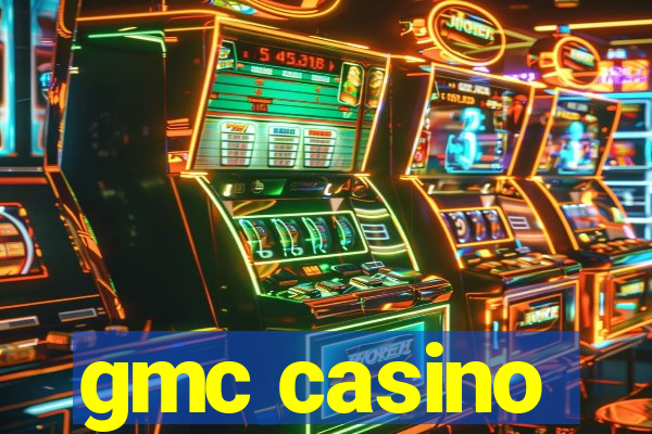 gmc casino