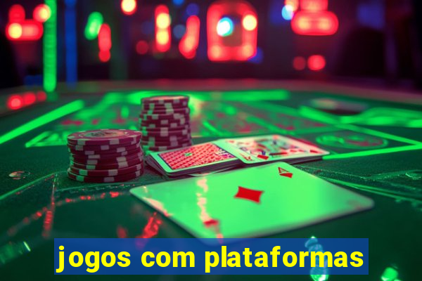 jogos com plataformas