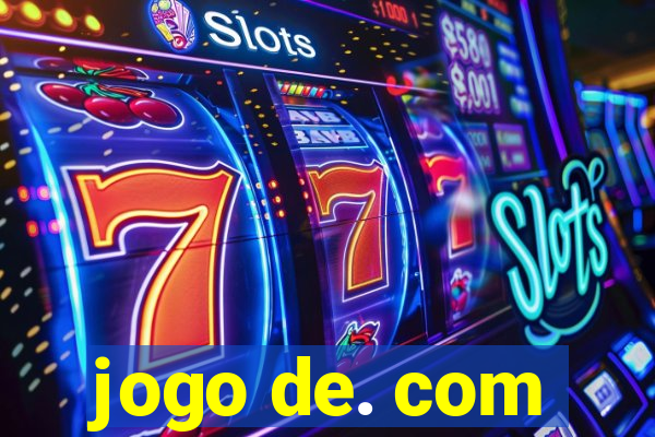 jogo de. com