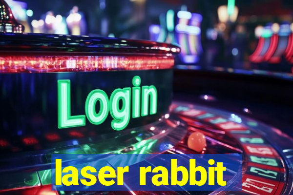 laser rabbit