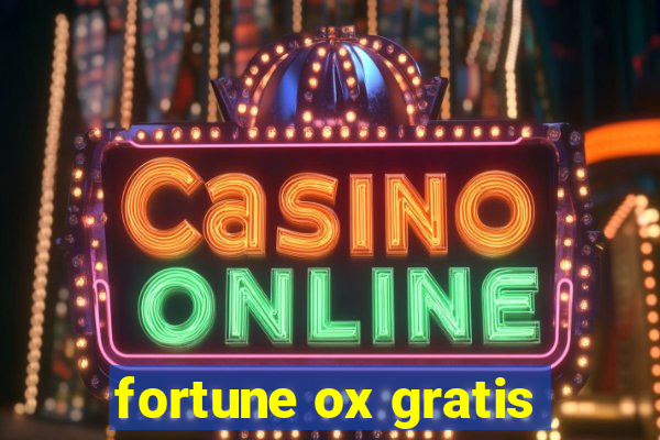 fortune ox gratis