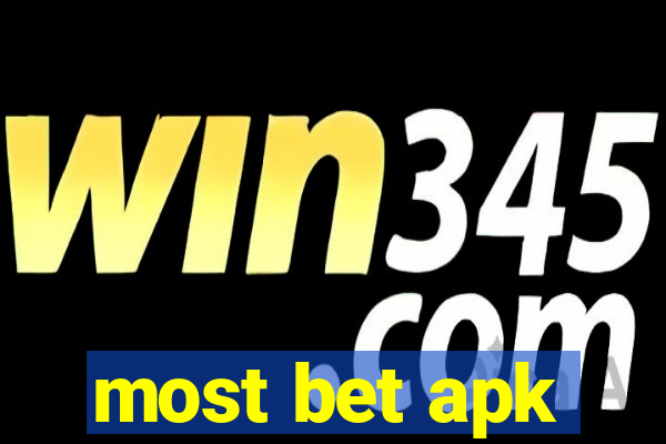 most bet apk