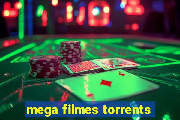 mega filmes torrents