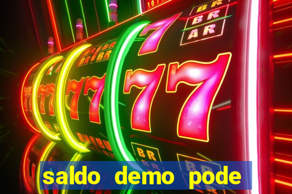 saldo demo pode sacar no jogo