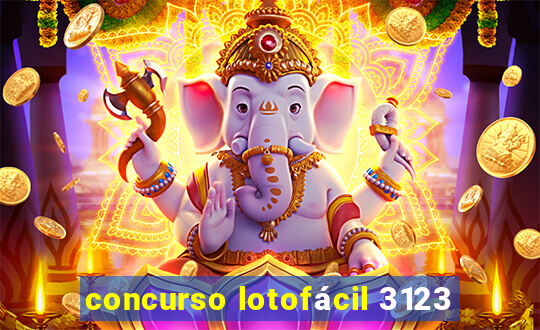 concurso lotofácil 3123