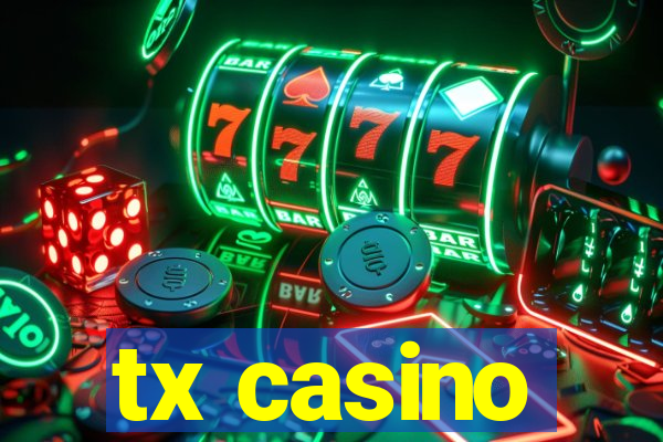 tx casino