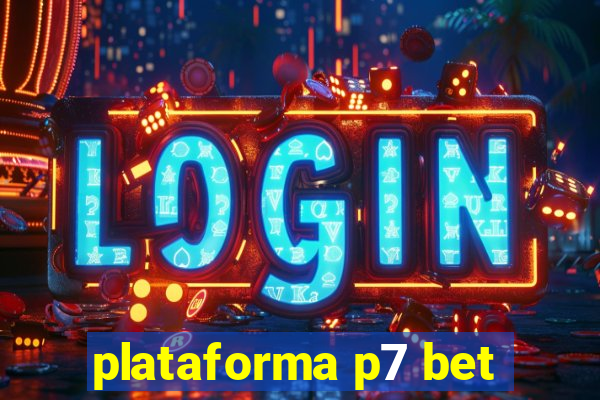 plataforma p7 bet