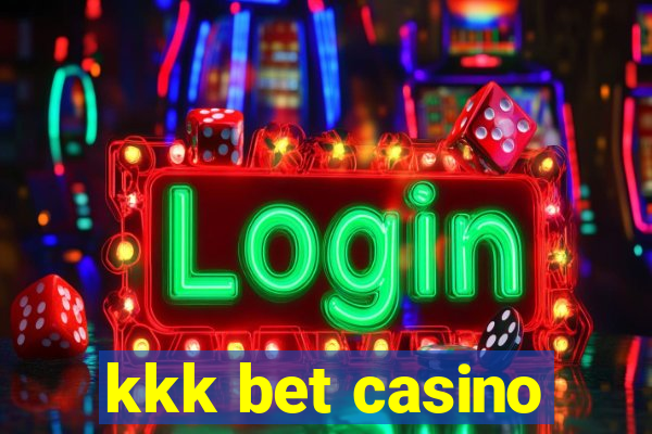 kkk bet casino