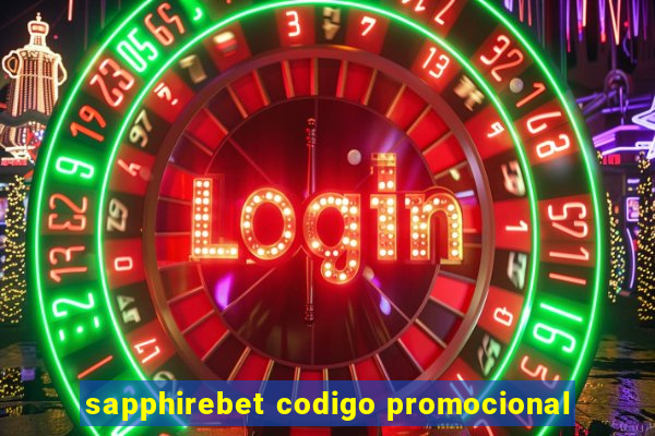 sapphirebet codigo promocional