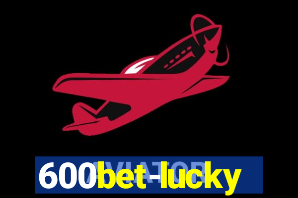 600bet-lucky