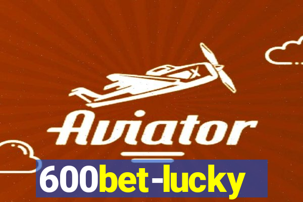 600bet-lucky